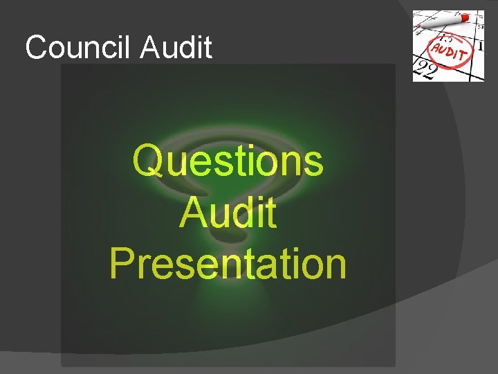 Council Audit Questions Audit Presentation 