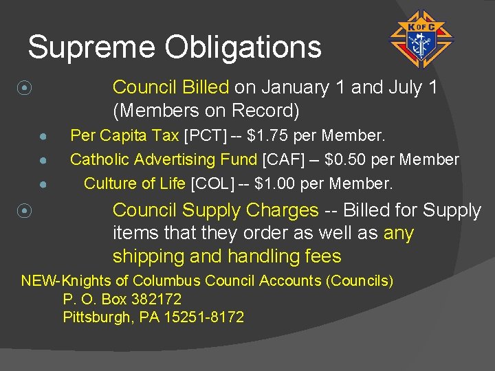 Supreme Obligations Council Billed on January 1 and July 1 (Members on Record) ⦿