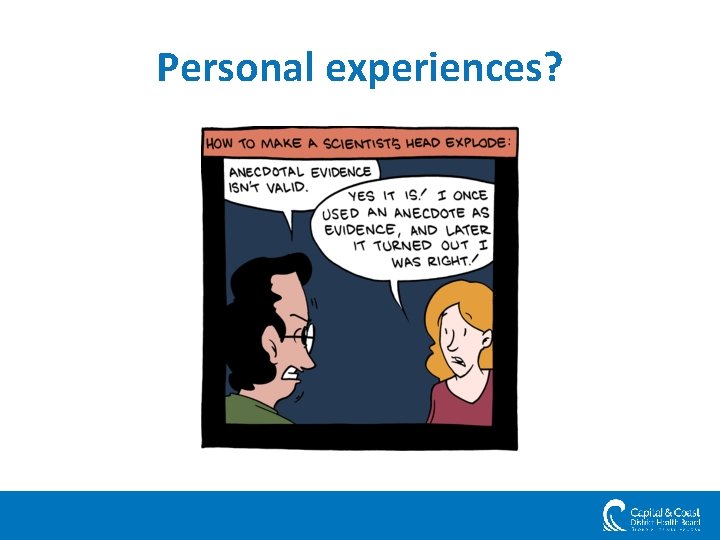 Personal experiences? 