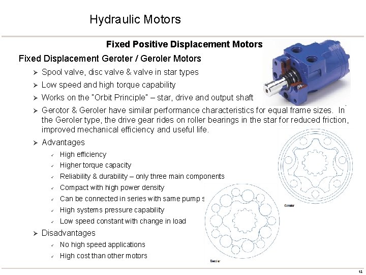 Hydraulic Motors Fixed Positive Displacement Motors Fixed Displacement Geroter / Geroler Motors Ø Spool