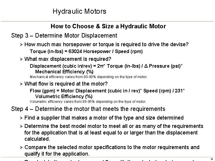 Hydraulic Motors How to Choose & Size a Hydraulic Motor Step 3 – Determine