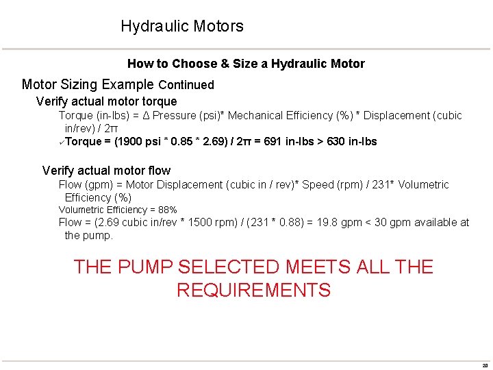 Hydraulic Motors How to Choose & Size a Hydraulic Motor Sizing Example Continued Verify
