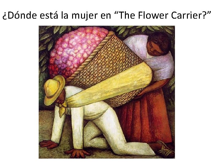 ¿Dónde está la mujer en “The Flower Carrier? ” 