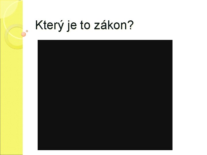 Který je to zákon? 