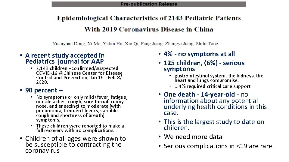  • A recent study accepted in Pediatrics journal for AAP • 2, 143