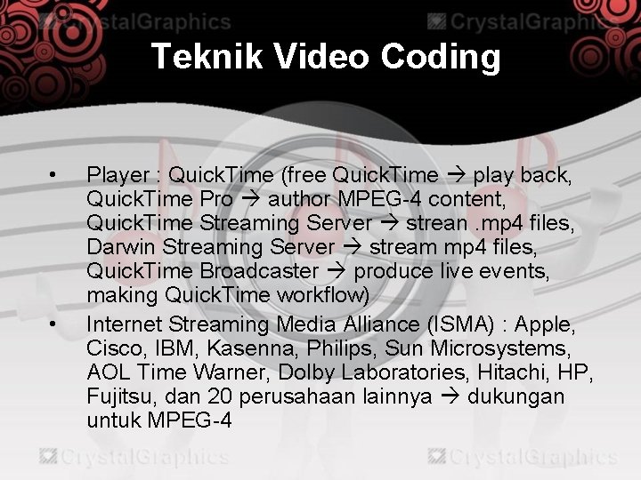 Teknik Video Coding • • Player : Quick. Time (free Quick. Time play back,
