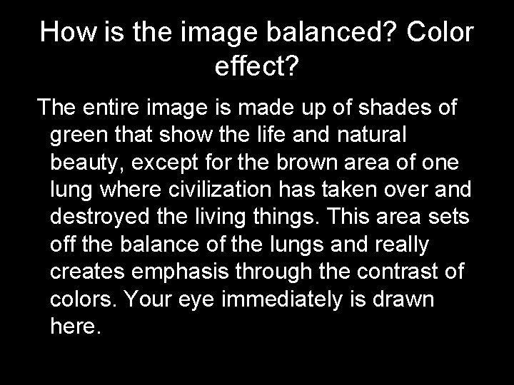 How is the image balanced? Color effect? The entire image is made up of