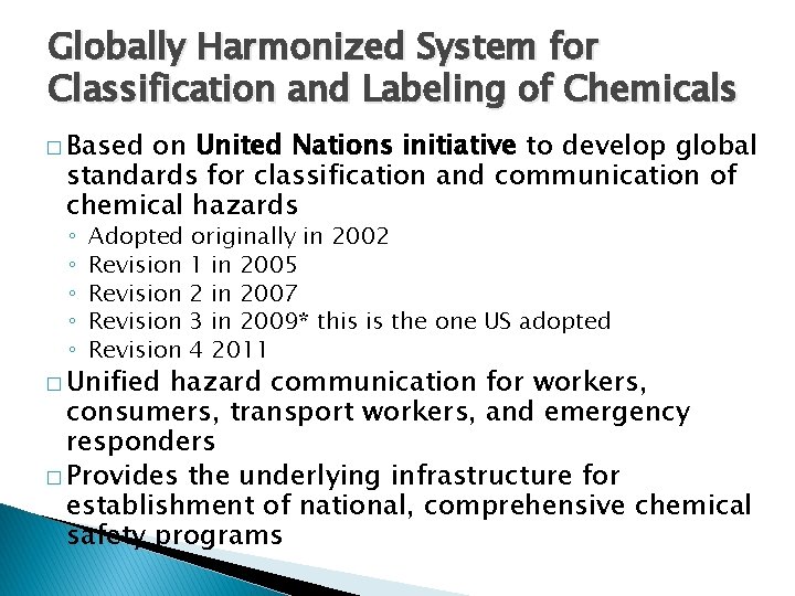 Globally Harmonized System for Classification and Labeling of Chemicals � Based on United Nations