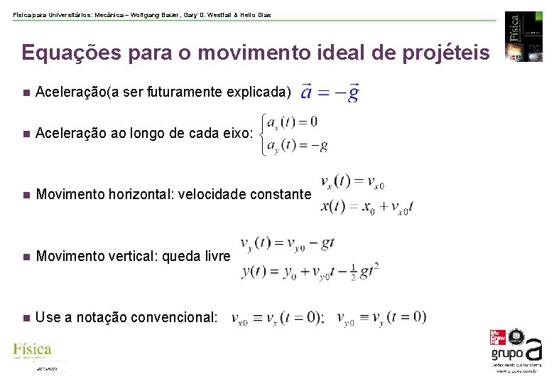 Física para Universitários: Mecânica – Wolfgang Bauer, Gary D. Westfall & Helio Dias Equações