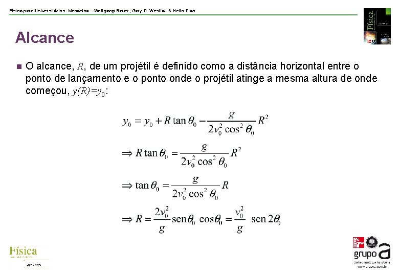 Física para Universitários: Mecânica – Wolfgang Bauer, Gary D. Westfall & Helio Dias Alcance