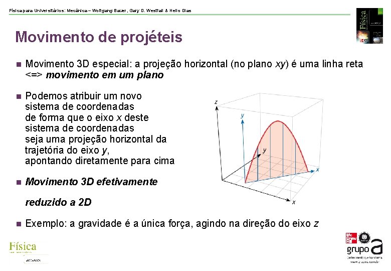 Física para Universitários: Mecânica – Wolfgang Bauer, Gary D. Westfall & Helio Dias Movimento