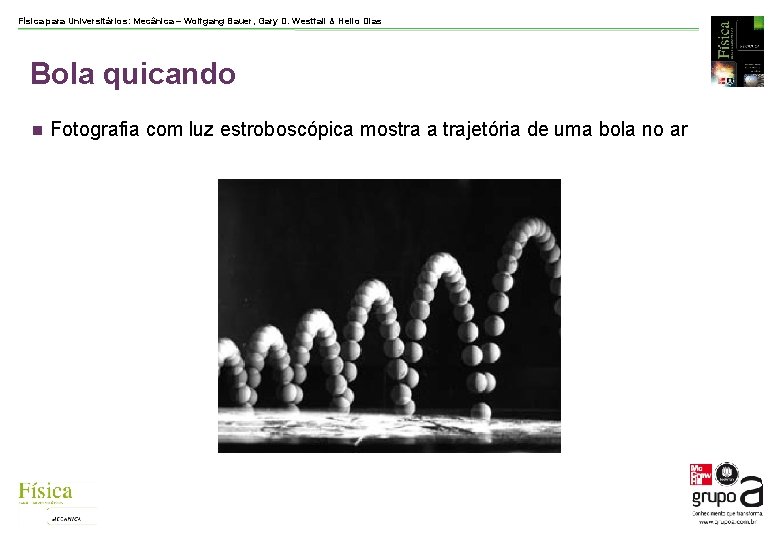 Física para Universitários: Mecânica – Wolfgang Bauer, Gary D. Westfall & Helio Dias Bola