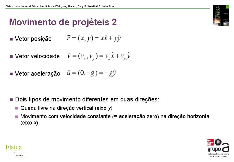 Física para Universitários: Mecânica – Wolfgang Bauer, Gary D. Westfall & Helio Dias Movimento