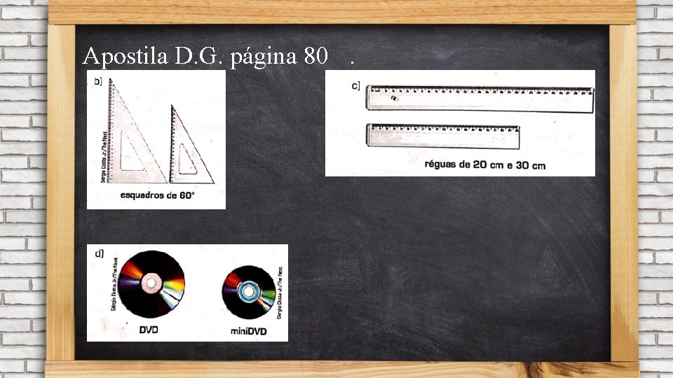 Apostila D. G. página 80. 