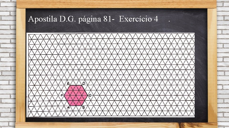 Apostila D. G. página 81 - Exercício 4 . 