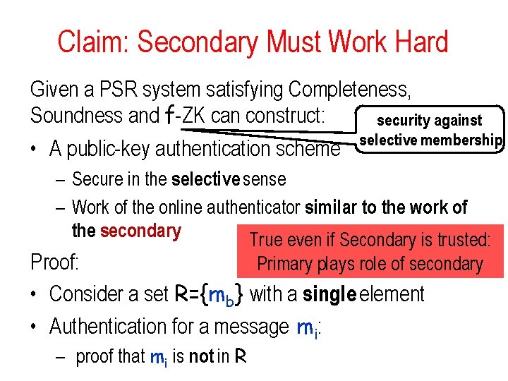 Claim: Secondary Must Work Hard Given a PSR system satisfying Completeness, Soundness and f-ZK