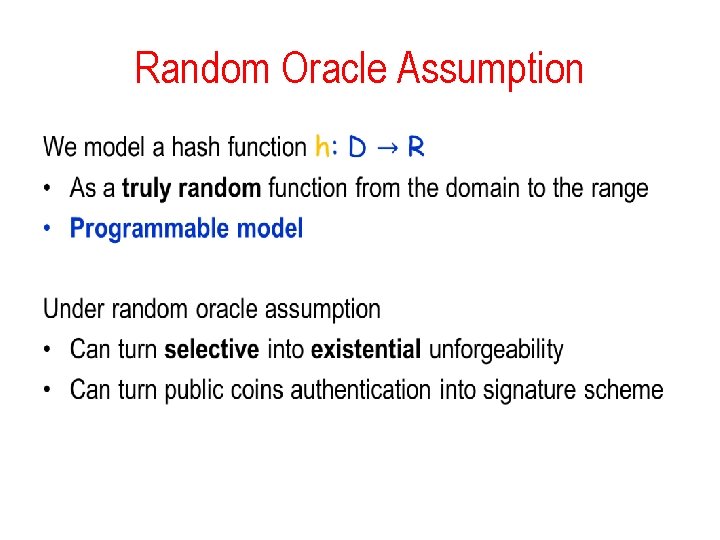 Random Oracle Assumption • 