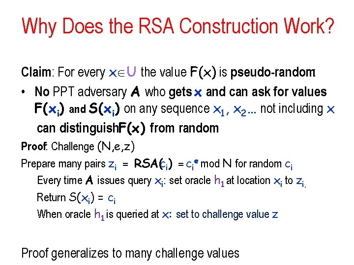 Why Does the RSA Construction Work? Claim: For every x U the value F(x)