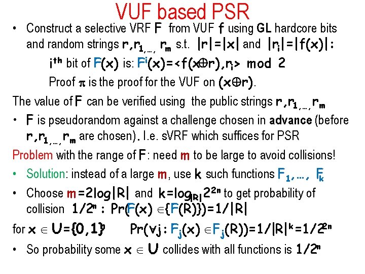 VUF based PSR • Construct a selective VRF F from VUF f using GL