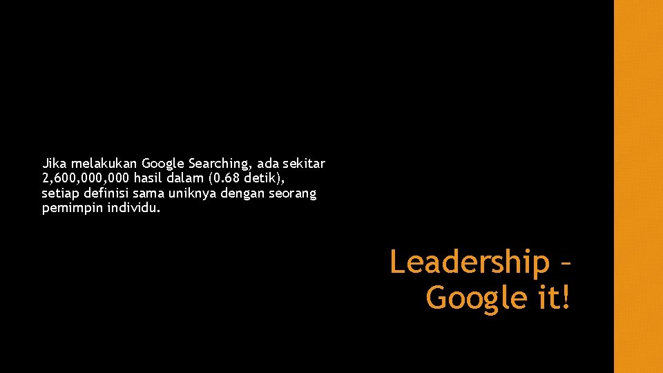 Jika melakukan Google Searching, ada sekitar 2, 600, 000 hasil dalam (0. 68 detik),