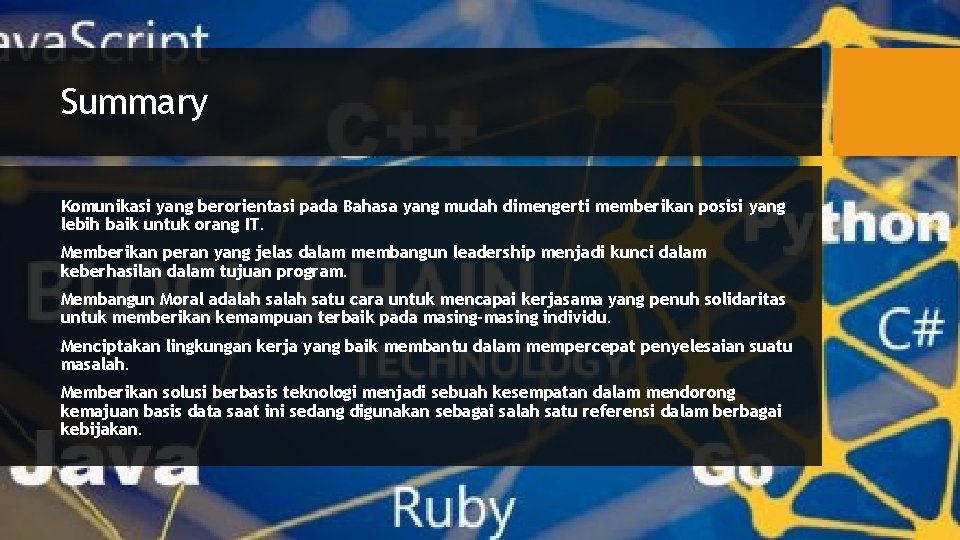 Summary Komunikasi yang berorientasi pada Bahasa yang mudah dimengerti memberikan posisi yang lebih baik