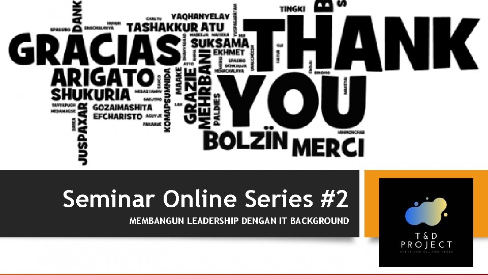Seminar Online Series #2 MEMBANGUN LEADERSHIP DENGAN IT BACKGROUND 