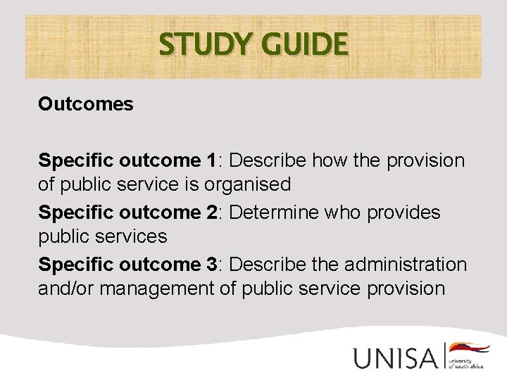 STUDY GUIDE Outcomes Specific outcome 1: Describe how the provision of public service is