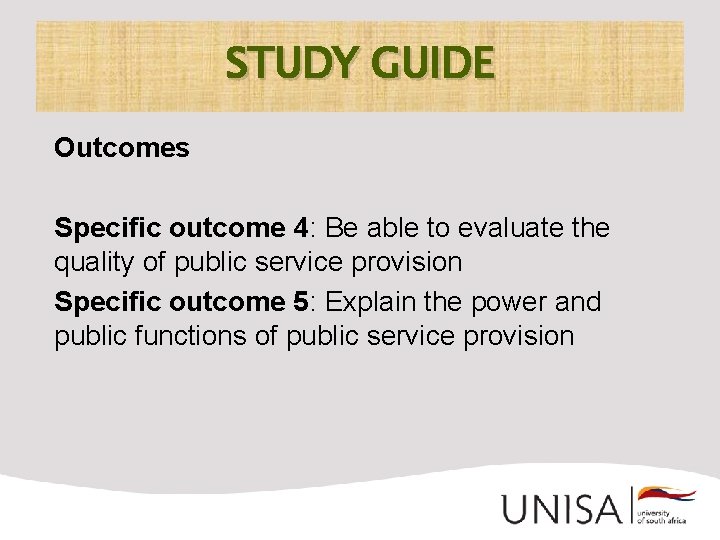STUDY GUIDE Outcomes Specific outcome 4: Be able to evaluate the quality of public