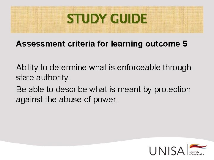 STUDY GUIDE Assessment criteria for learning outcome 5 Ability to determine what is enforceable