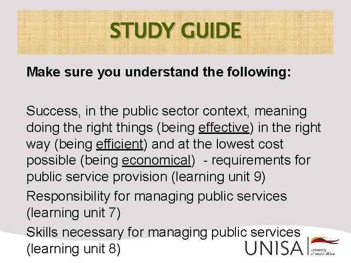 STUDY GUIDE Make sure you understand the following: Success, in the public sector context,