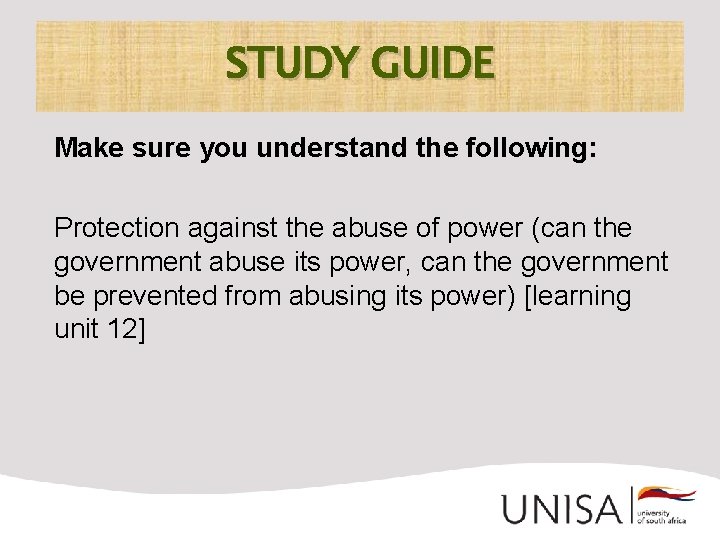 STUDY GUIDE Make sure you understand the following: Protection against the abuse of power