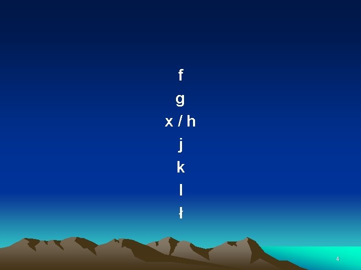 f g x/h j k l ł 4 