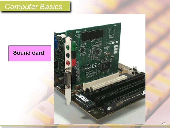 Computer Basics Sound card 40 