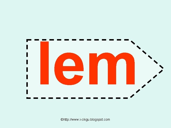lem ©http: //www. i-cikgu. blogspot. com 