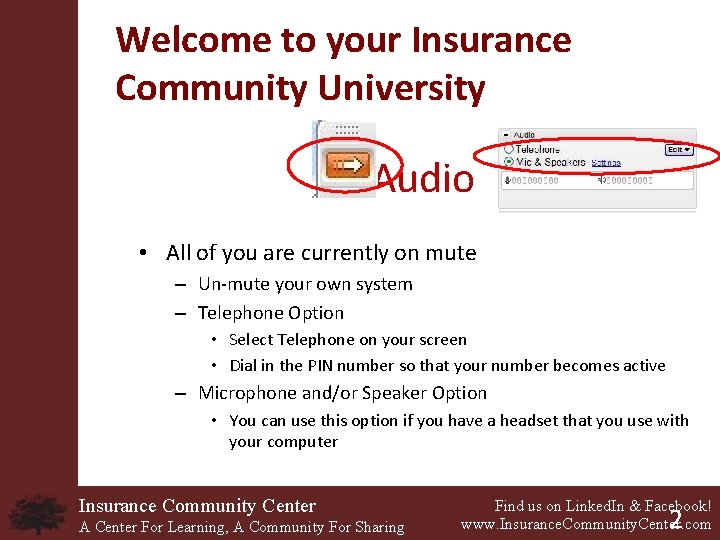 Welcome to your Insurance Community University Audio • All of you are currently on