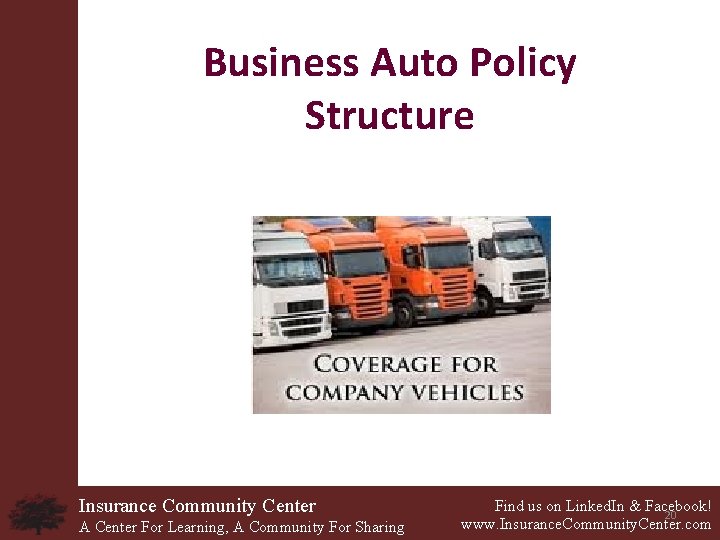 Business Auto Policy Structure Insurance Community Center A Center For Learning, A Community For