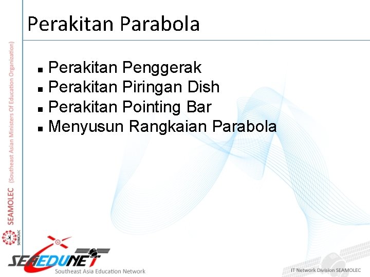 Perakitan Parabola Perakitan Penggerak Perakitan Piringan Dish Perakitan Pointing Bar Menyusun Rangkaian Parabola 