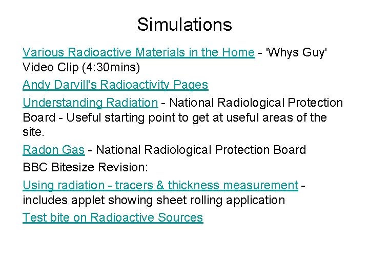 Simulations Various Radioactive Materials in the Home - 'Whys Guy' Video Clip (4: 30