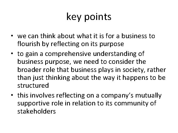 key points • we can think about what it is for a business to