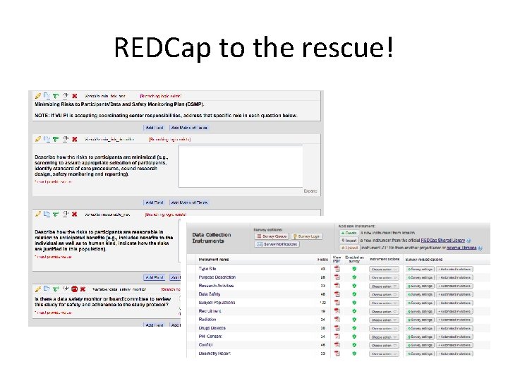 REDCap to the rescue! REDCap to the rescue!