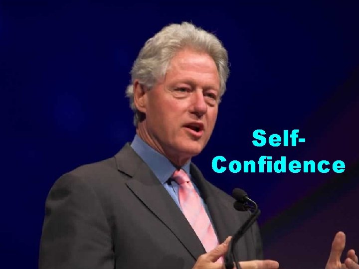 Self. Confidence 