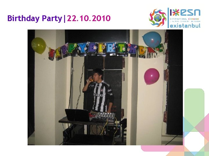 Birthday Party|22. 10. 2010 