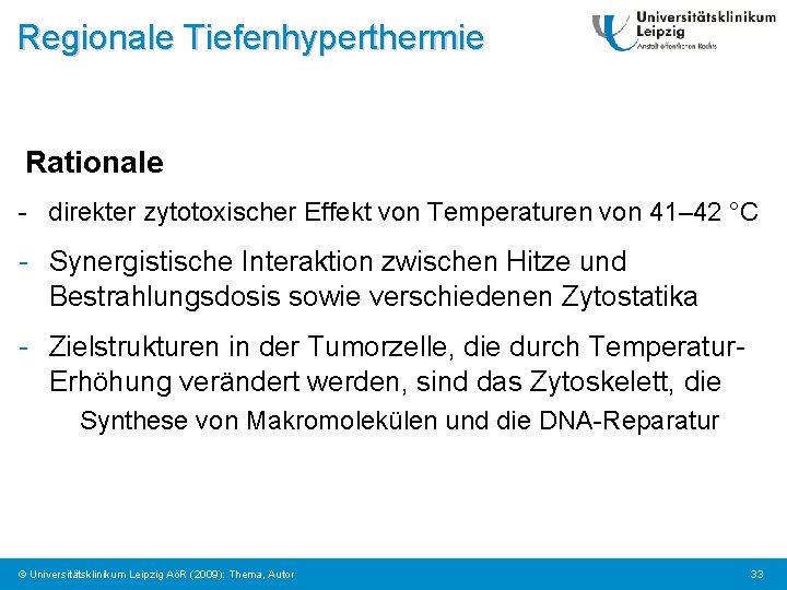 Regionale Tiefenhyperthermie Rationale - direkter zytotoxischer Effekt von Temperaturen von 41– 42 °C -