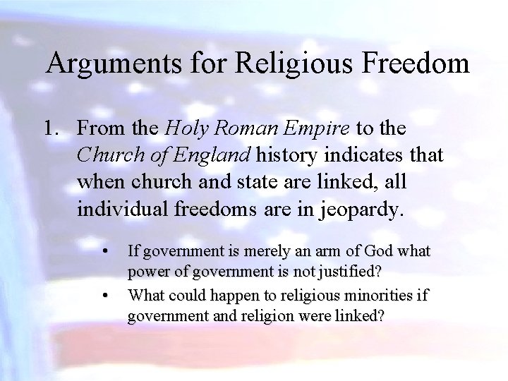 Arguments for Religious Freedom 1. From the Holy Roman Empire to the Church of