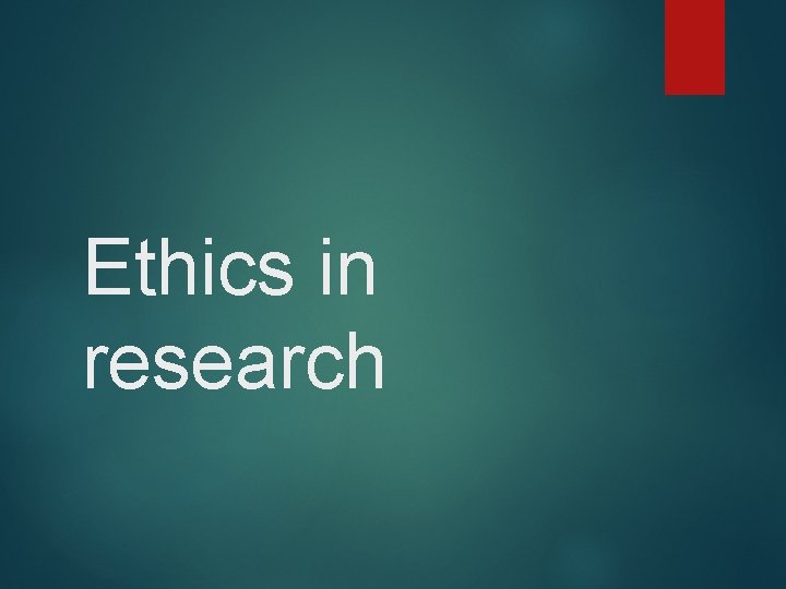 Ethics in research 