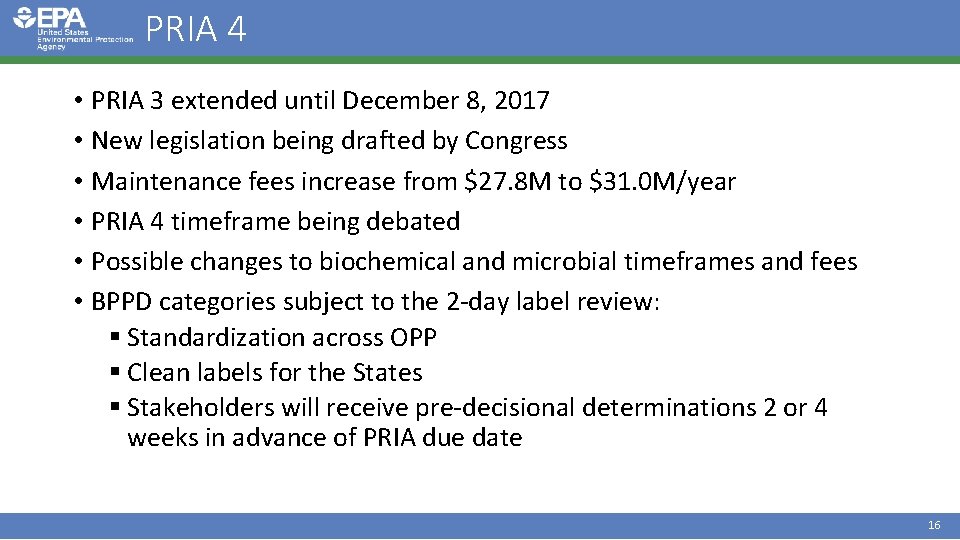 PRIA 4 • PRIA 3 extended until December 8, 2017 • New legislation being
