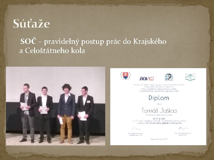 Súťaže SOČ – pravidelný postup prác do Krajského a Celoštátneho kola Súťaže SOČ – pravidelný postup prác do Krajského a Celoštátneho kola