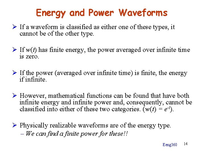 Energy and Power Waveforms Ø If a waveform is classified as either one of