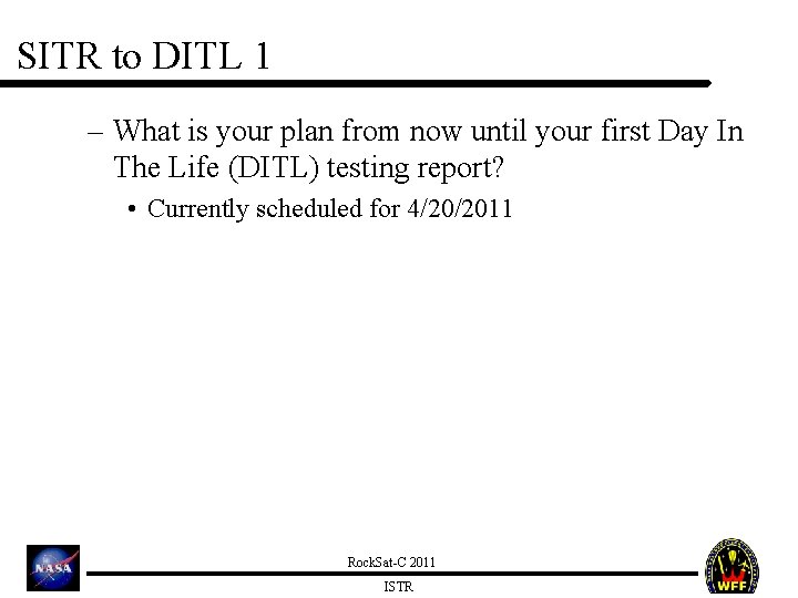 SITR to DITL 1 – What is your plan from now until your first