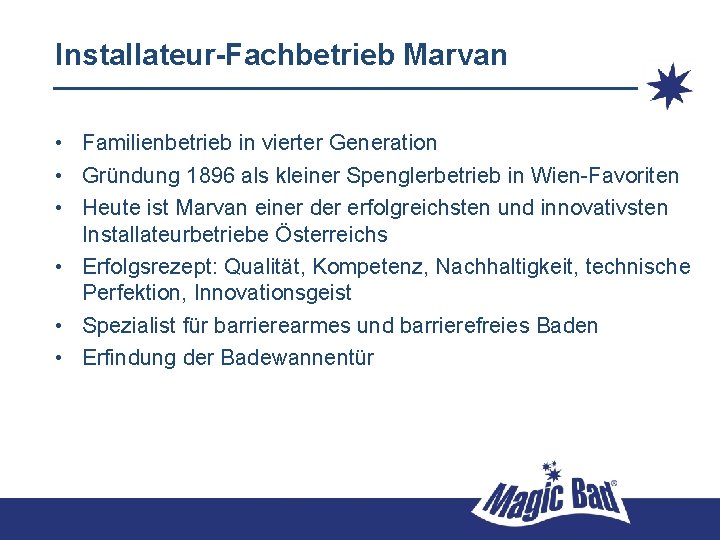 Installateur-Fachbetrieb Marvan • Familienbetrieb in vierter Generation • Gründung 1896 als kleiner Spenglerbetrieb in